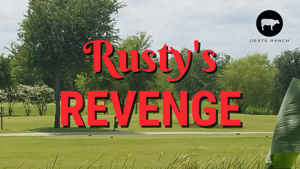 Rusty’s Summer Revenge